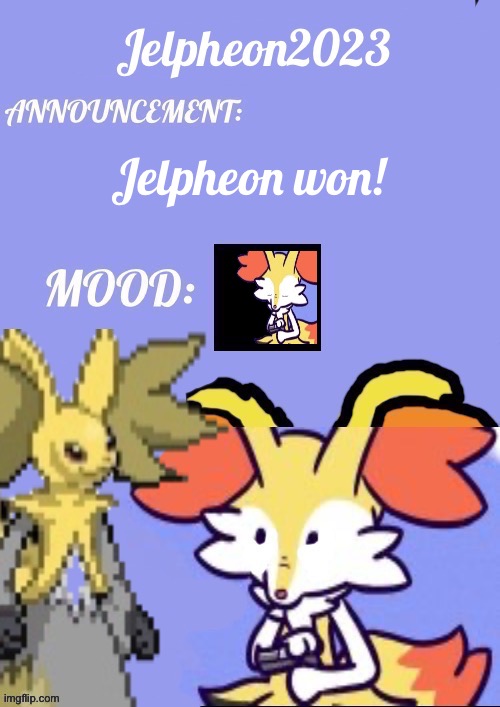 Jelpheon Won The Vote | Jelpheon won! | image tagged in jelpheon2023 anouncement template | made w/ Imgflip meme maker