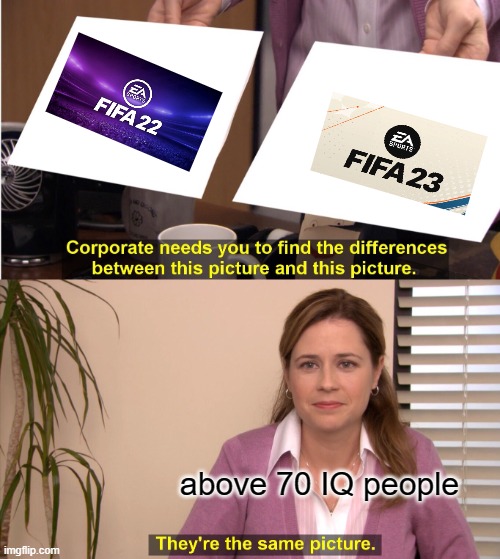 They're The Same Picture | above 70 IQ people | image tagged in memes,they're the same picture | made w/ Imgflip meme maker