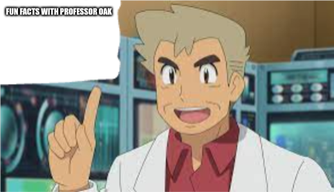 fun facts with professor oak Blank Meme Template