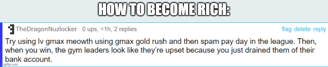 HOW TO BECOME RICH: | made w/ Imgflip meme maker