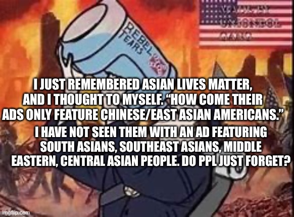 Union Victory | I JUST REMEMBERED ASIAN LIVES MATTER, AND I THOUGHT TO MYSELF. “HOW COME THEIR ADS ONLY FEATURE CHINESE/EAST ASIAN AMERICANS.”; I HAVE NOT SEEN THEM WITH AN AD FEATURING SOUTH ASIANS, SOUTHEAST ASIANS, MIDDLE EASTERN, CENTRAL ASIAN PEOPLE. DO PPL JUST FORGET? | image tagged in union victory | made w/ Imgflip meme maker