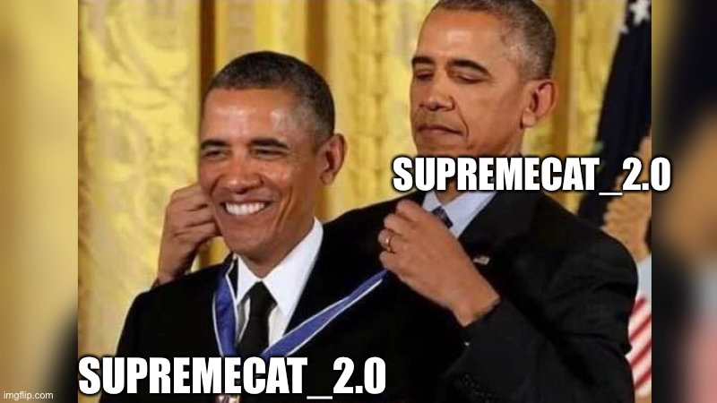 Obama giving Obama award | SUPREMECAT_2.0 SUPREMECAT_2.0 | image tagged in obama giving obama award | made w/ Imgflip meme maker