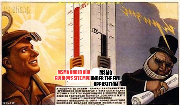 MSMG UNDER THE EVIL OPPOSITION; MSMG UNDER OUR GLORIOUS SITE MODS | made w/ Imgflip meme maker