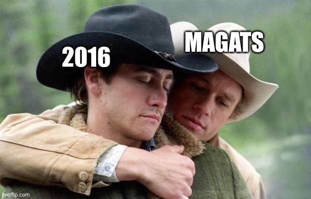 Brokeback Mountain | MAGATS 2016 | image tagged in brokeback mountain | made w/ Imgflip meme maker