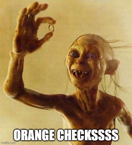 Orange Checkssss | ORANGE CHECKSSSS | image tagged in programming,software | made w/ Imgflip meme maker