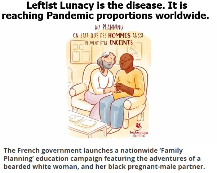 Leftist Lunacy is the disease. It is reaching Pandemic proportions worldwide. | image tagged in liberalism is a mental disorder,stupid liberals,lunatics in charge of the asylum | made w/ Imgflip meme maker