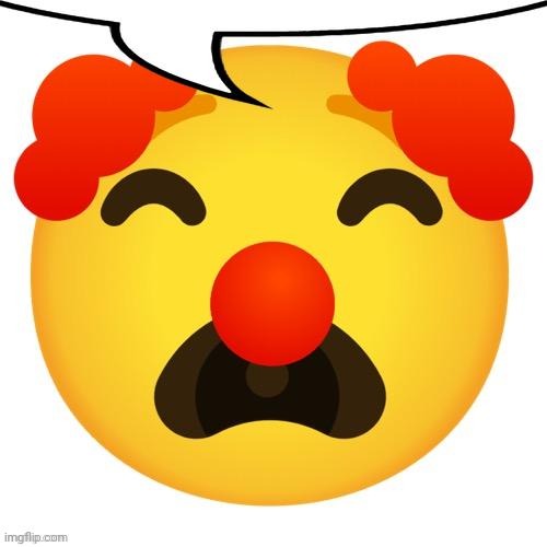 Clown sad n shit | image tagged in clown sad n shit | made w/ Imgflip meme maker