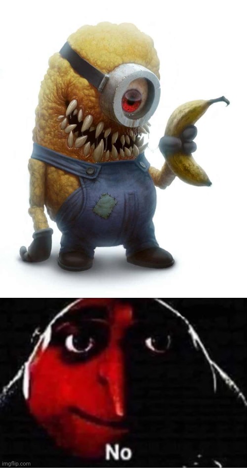 Cursed minion | image tagged in gru no,minion,minions,memes,meme,cursed image | made w/ Imgflip meme maker