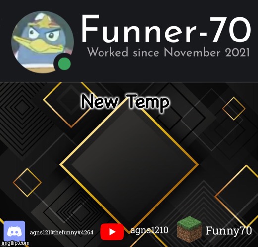 Funner-70’s Announcement | New Temp | image tagged in funner-70 s announcement | made w/ Imgflip meme maker