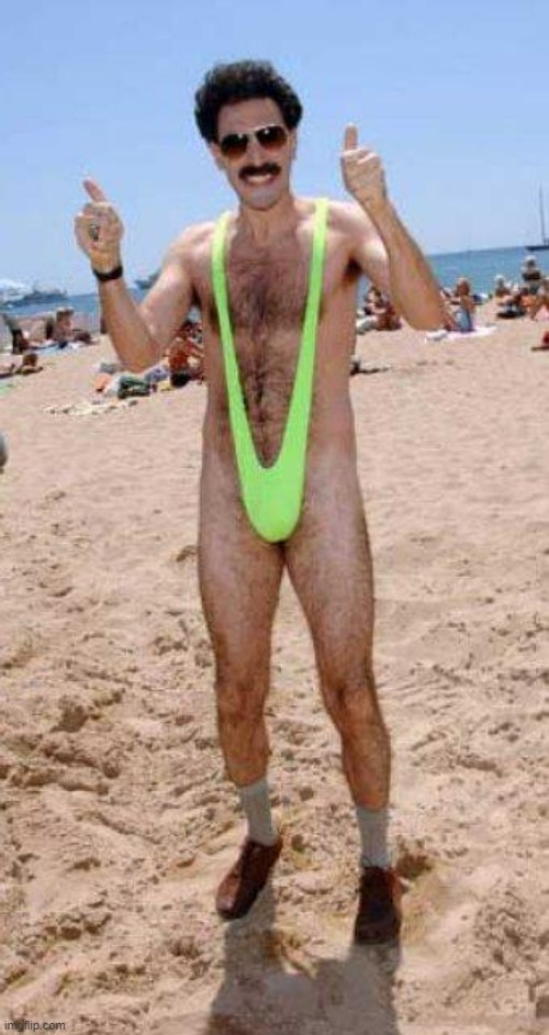 Beach Borat like  | image tagged in beach borat like | made w/ Imgflip meme maker