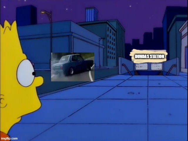 Bart Simpson Visits Dundas Square at 3 am | DUNDAS STATION | image tagged in bart simpson visits dundas square at 3 am | made w/ Imgflip meme maker