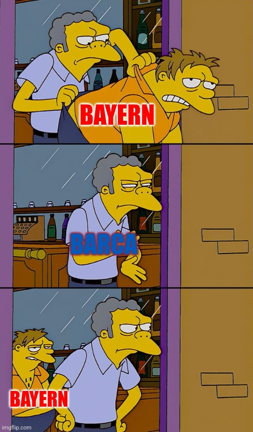 Bayern, Barca, Inter and Plzen in UCL Group C | BAYERN; BARCA; BAYERN | image tagged in moe throws barney,barcelona,bayern munich,champions league,memes,futbol | made w/ Imgflip meme maker