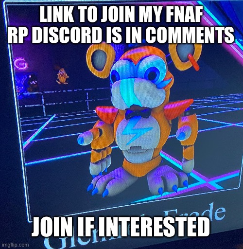 LINK TO JOIN MY FNAF RP DISCORD IS IN COMMENTS; JOIN IF INTERESTED | made w/ Imgflip meme maker