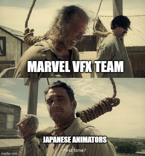 Marvel VFX Artist And Japanese Artists. |  MARVEL VFX TEAM; JAPANESE ANIMATORS | image tagged in first time,marvel,japan,anime,manga | made w/ Imgflip meme maker