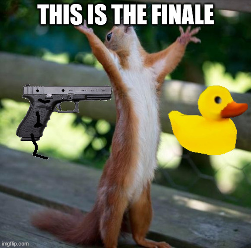 finally | THIS IS THE FINALE | image tagged in finally | made w/ Imgflip meme maker