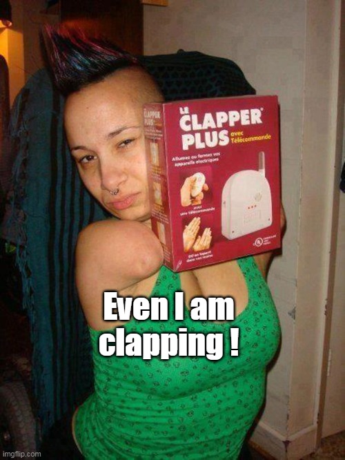 Even I am clapping ! | made w/ Imgflip meme maker