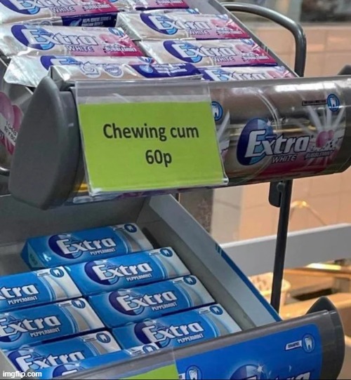 GET IN THE CAR WE'RE GONNA GET CHEWING CUM | made w/ Imgflip meme maker