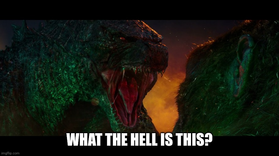 Godzilla roaring make your own meme | WHAT THE HELL IS THIS? | image tagged in godzilla,memes | made w/ Imgflip meme maker