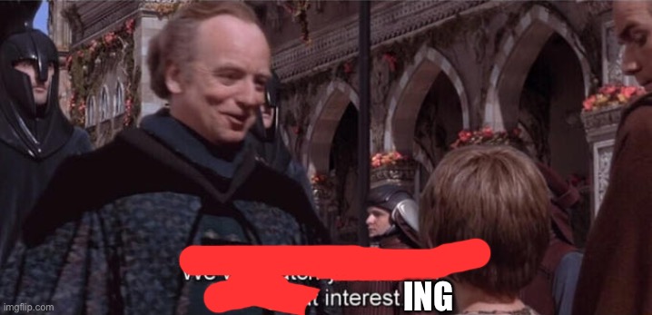 We will watch your career with great interest | ING | image tagged in we will watch your career with great interest | made w/ Imgflip meme maker