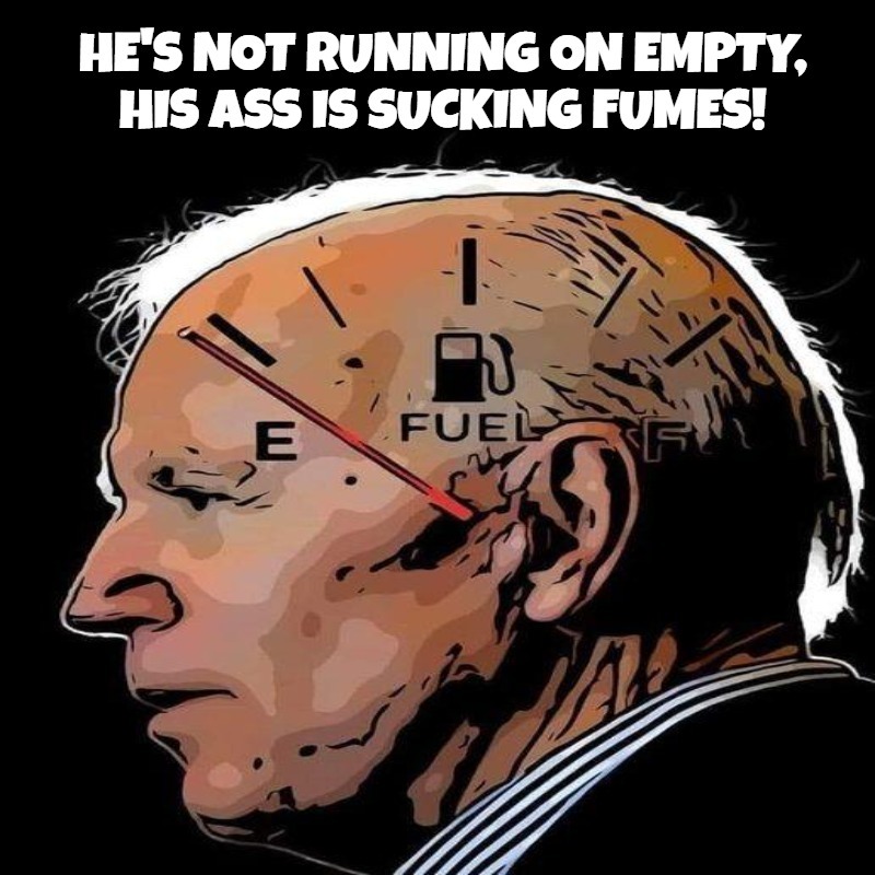He's not just running on empty, his ass is sucking fumes! | image tagged in creepy joe biden,running on empty,no gas,out of gas,dain bred,brain dead | made w/ Imgflip meme maker