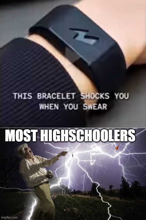 Really though, it's not that hard to say nice words. | MOST HIGHSCHOOLERS | image tagged in memes,funny memes,meme,school,school meme,high school | made w/ Imgflip meme maker