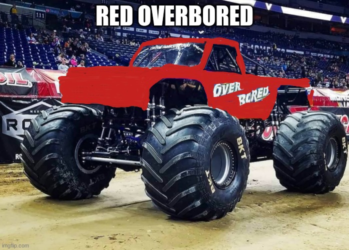 RED OVERBORED | made w/ Imgflip meme maker