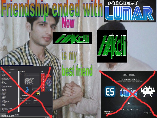 Hakchi > Project Lunar | image tagged in friendship ended | made w/ Imgflip meme maker