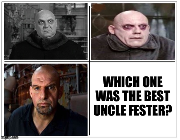 4 Square Grid | WHICH ONE WAS THE BEST UNCLE FESTER? | image tagged in 4 square grid | made w/ Imgflip meme maker