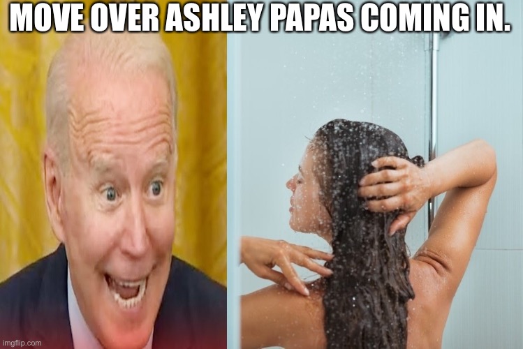 MOVE OVER ASHLEY PAPAS COMING IN. | made w/ Imgflip meme maker