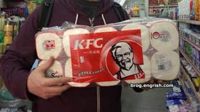 kfc toilet paper | made w/ Imgflip meme maker