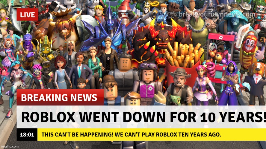 Roblox went down in April 2012 for ten years! - Imgflip