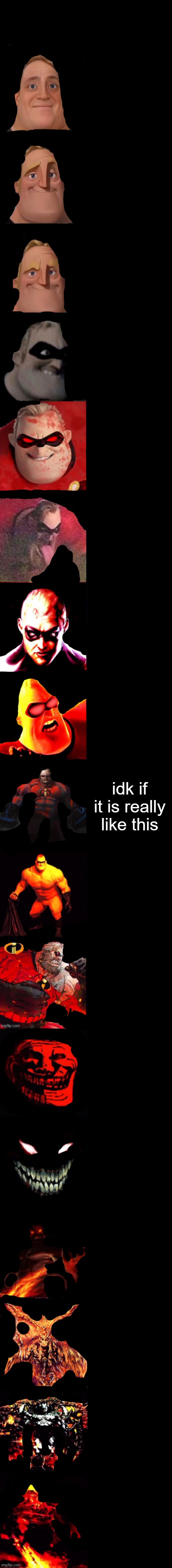 the last ones looks very bad | idk if it is really like this | image tagged in mr incredible becoming evil very extended | made w/ Imgflip meme maker