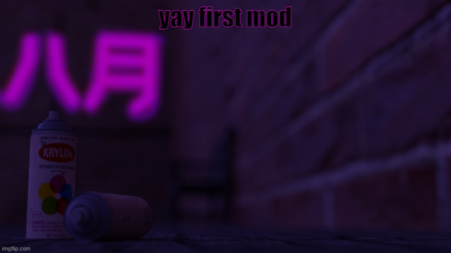 illl try to be a good one | yay first mod | image tagged in 0cto 2,mod | made w/ Imgflip meme maker