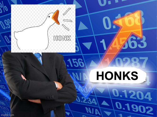 Empty Stonks | HONKS | image tagged in empty stonks | made w/ Imgflip meme maker