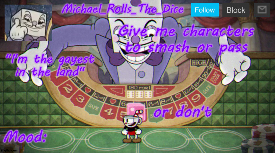 Michael's King Dice Template | Give me characters to smash or pass; or don't | image tagged in michael's king dice template | made w/ Imgflip meme maker