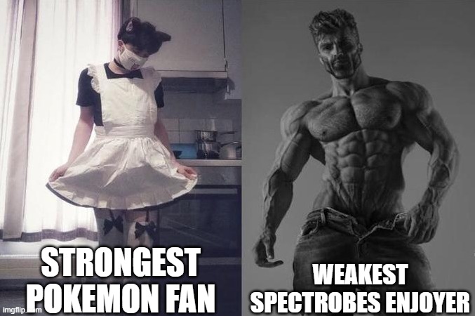 Strongest Fan VS Weakest Fan | STRONGEST POKEMON FAN; WEAKEST SPECTROBES ENJOYER | image tagged in strongest fan vs weakest fan | made w/ Imgflip meme maker
