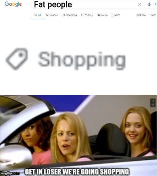 Google search shopping | Fat people | image tagged in google search shopping | made w/ Imgflip meme maker