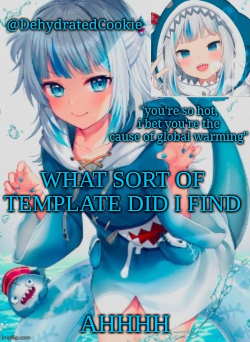 THEY MUsT HAVE A LOLI FETISH JUST LOOK AT THE CHOICE OF ELEMENTS | WHAT SORT OF TEMPLATE DID I FIND; AHHHH | image tagged in gawr gura announcement template,it took me two minutes to spell elements,gn chat | made w/ Imgflip meme maker