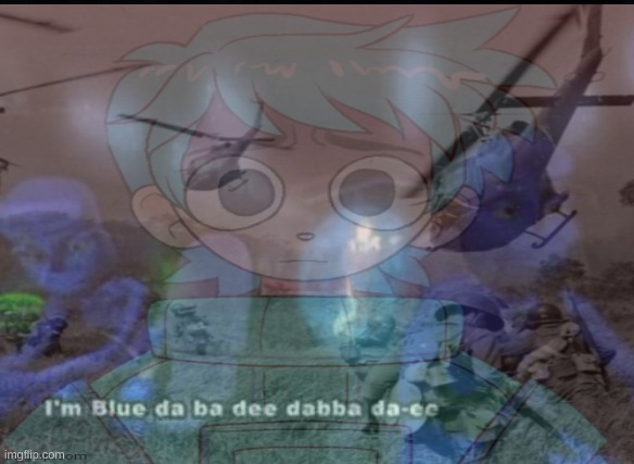 Blue... blue... blue | made w/ Imgflip meme maker