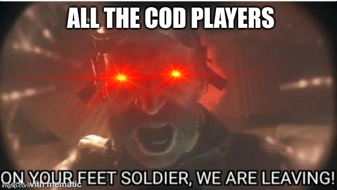 ALL THE COD PLAYERS | made w/ Imgflip meme maker