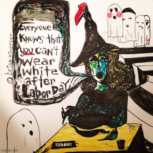 What A Witch! | image tagged in fashion,fashion kartoon,labor day,elphaba,ghost,brian einersen | made w/ Imgflip meme maker