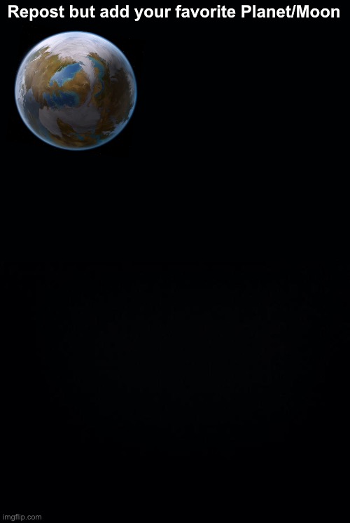 Lothal! | Repost but add your favorite Planet/Moon | image tagged in black background,star wars,planets | made w/ Imgflip meme maker