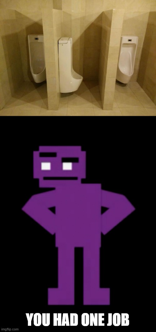 stupid design | YOU HAD ONE JOB | image tagged in confused purple guy | made w/ Imgflip meme maker
