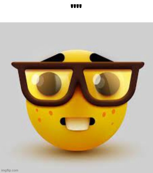 Nerd emoji reply | "" | image tagged in custom template | made w/ Imgflip meme maker