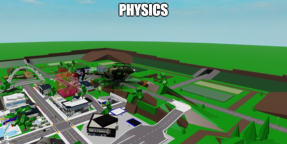 Physics'nt | PHYSICS | image tagged in no logic,physics | made w/ Imgflip meme maker