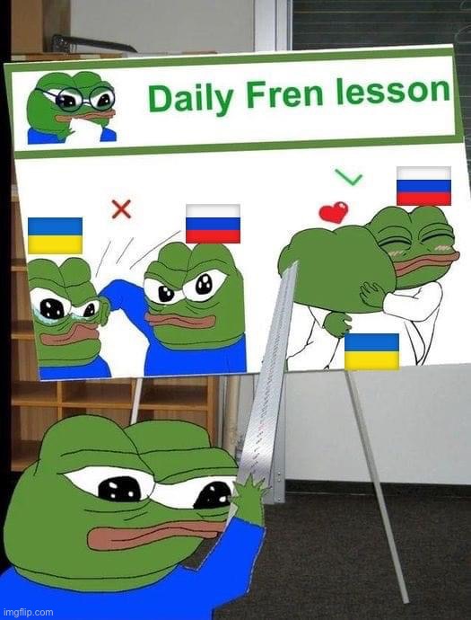 Daily fren lesson Russia Ukraine | image tagged in daily fren lesson russia ukraine | made w/ Imgflip meme maker