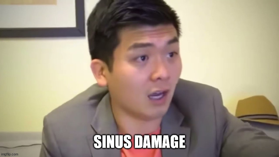 Emotional Damage | SINUS DAMAGE | image tagged in emotional damage | made w/ Imgflip meme maker