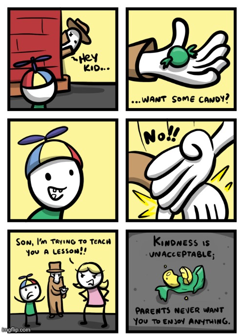 Candy from a stranger | image tagged in candy,stranger,comics,comics/cartoons,parents,comic | made w/ Imgflip meme maker