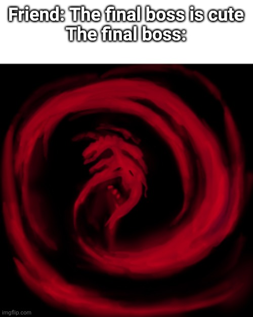 For Earthbound (Japan) 's 28th anniversary! | Friend: The final boss is cute
The final boss: | image tagged in giygas earthbound | made w/ Imgflip meme maker