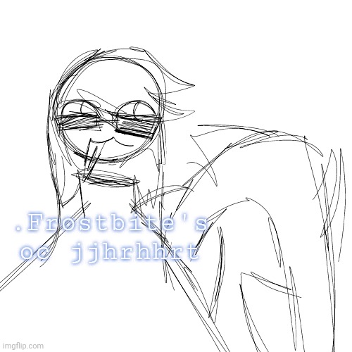 .Frostbite's oc jjhrhhrt | made w/ Imgflip meme maker